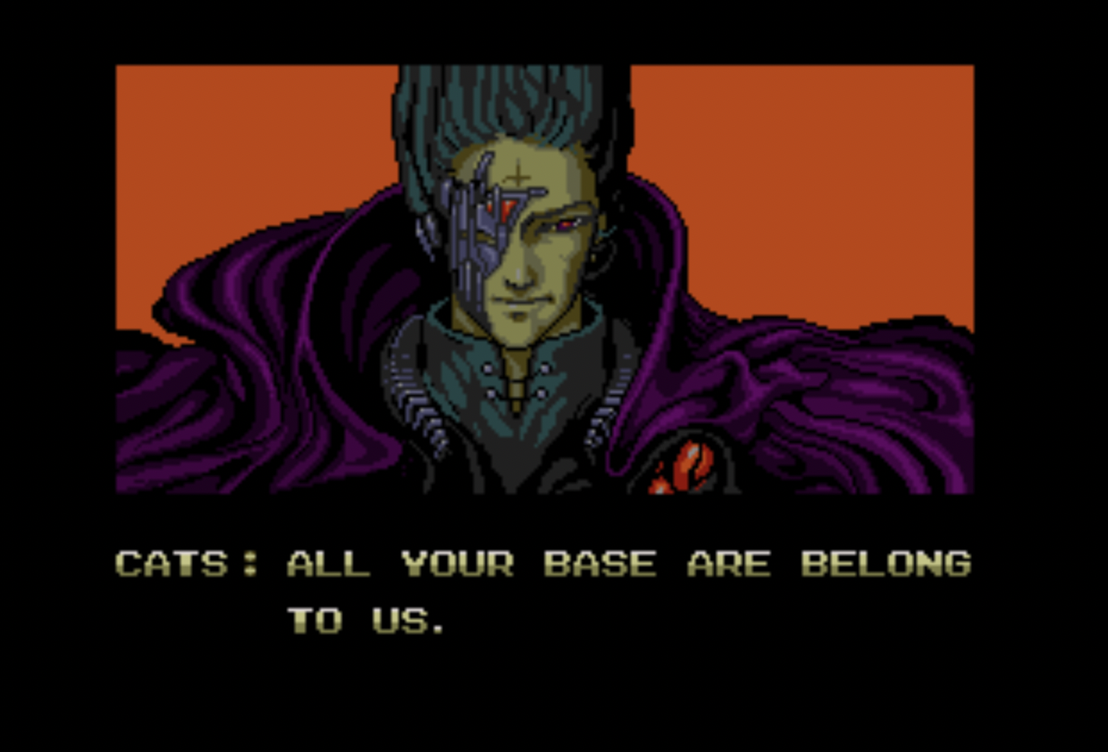 a classic internet meme "all your base are belong to us"